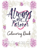 Always & Forever Colouring Book