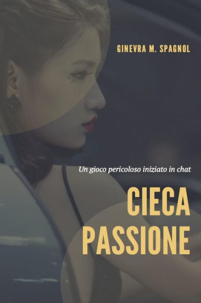 Cieca passione (Hot) (Italian Edition)