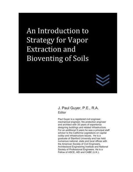 An Introduction to Strategy for Vapor Extraction and Bioventing of Soils (Geotechnical Engineering)