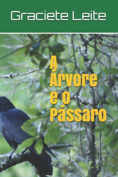 A �rvore e o P�ssaro (Portuguese Edition)