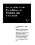 An Introduction to Foundations on Unstable Soil Conditions (Geotechnical Engineering)