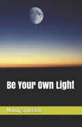 Be Your Own Light
