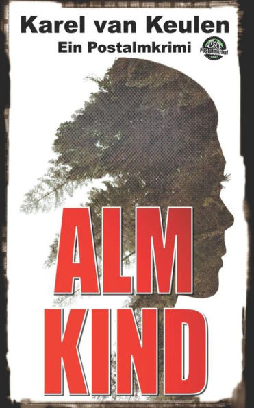 Almkind: Ein Postalmkrimi (German Edition)