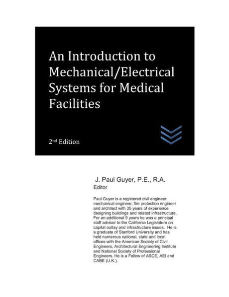 An Introduction to Mechanical/Electrical Systems for Medical Facilities (Hospital and Medical Clinic Design and Engineering)