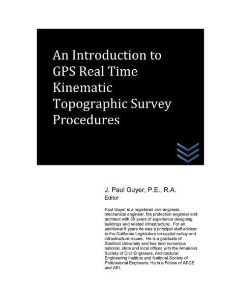 An Introduction to GPS Real Time Kinematic Topographic Survey Procedures (Land Surveying)