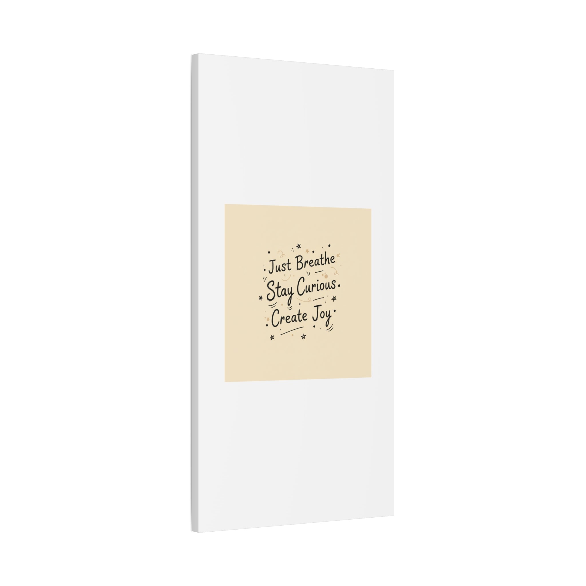 Just Breathe Stay Curious Create Joy Canvas | Messy Handwritten Typography, Doodle Text Art
