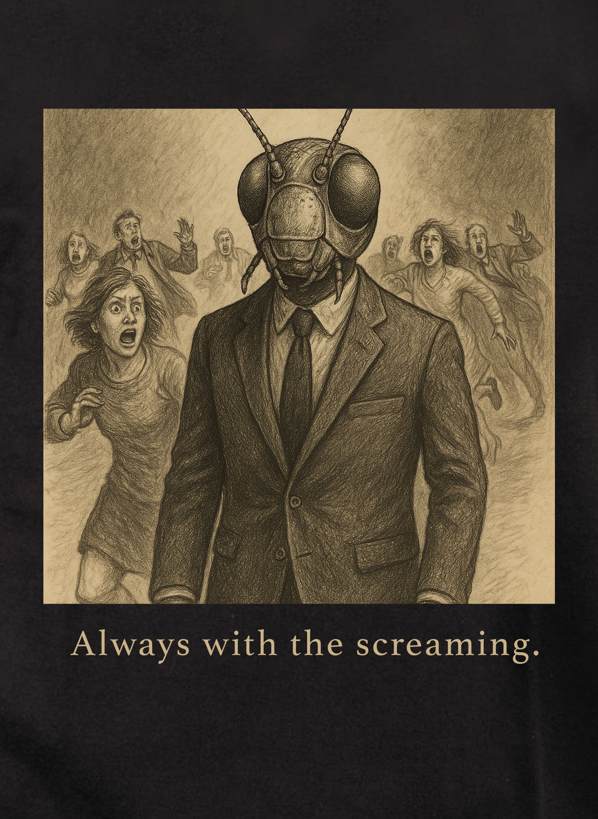 Always with the screaming Kids T-Shirt