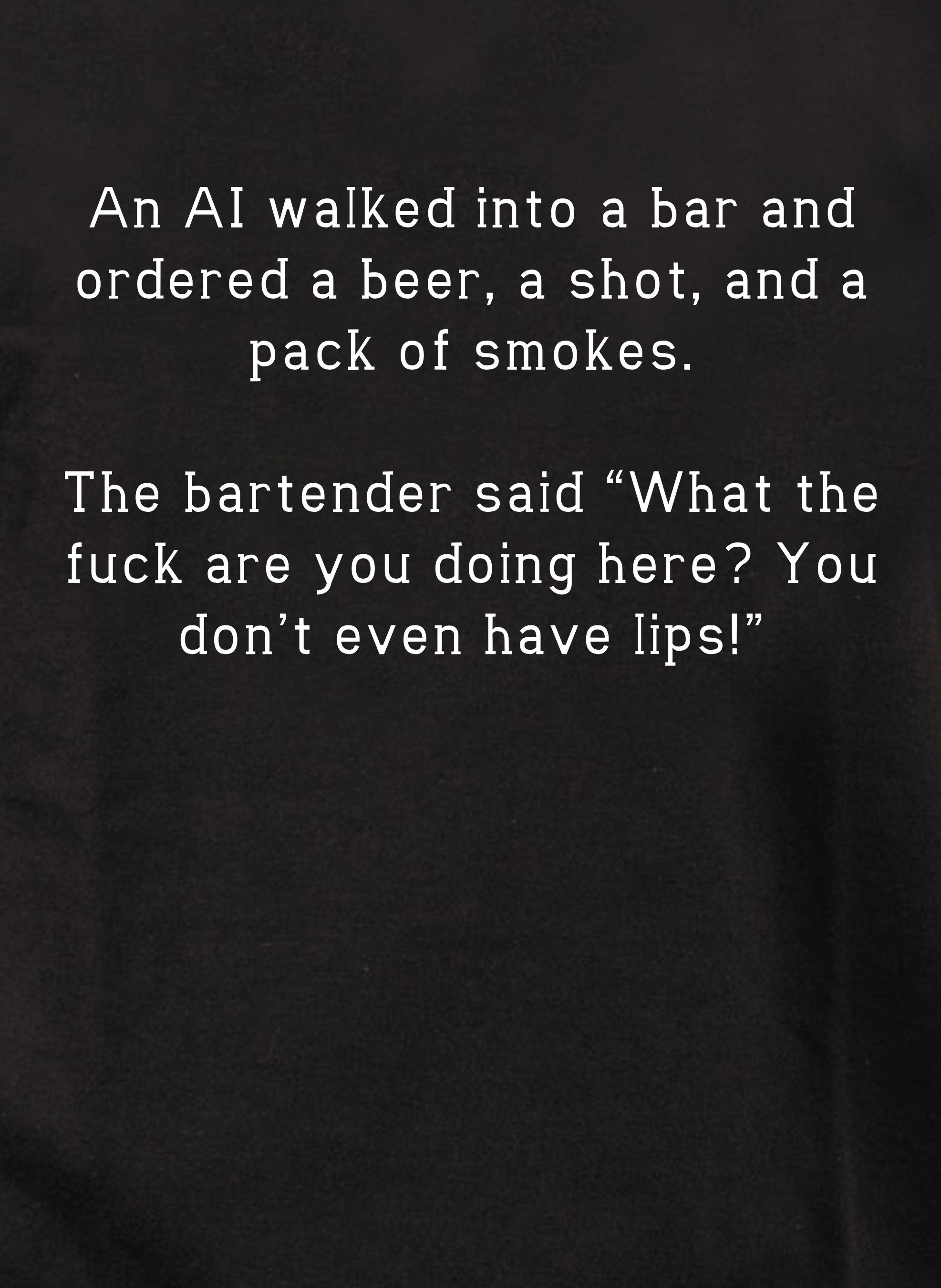 An AI walked into a bar and ordered a beer, a shot, and a pack Kids T-Shirt
