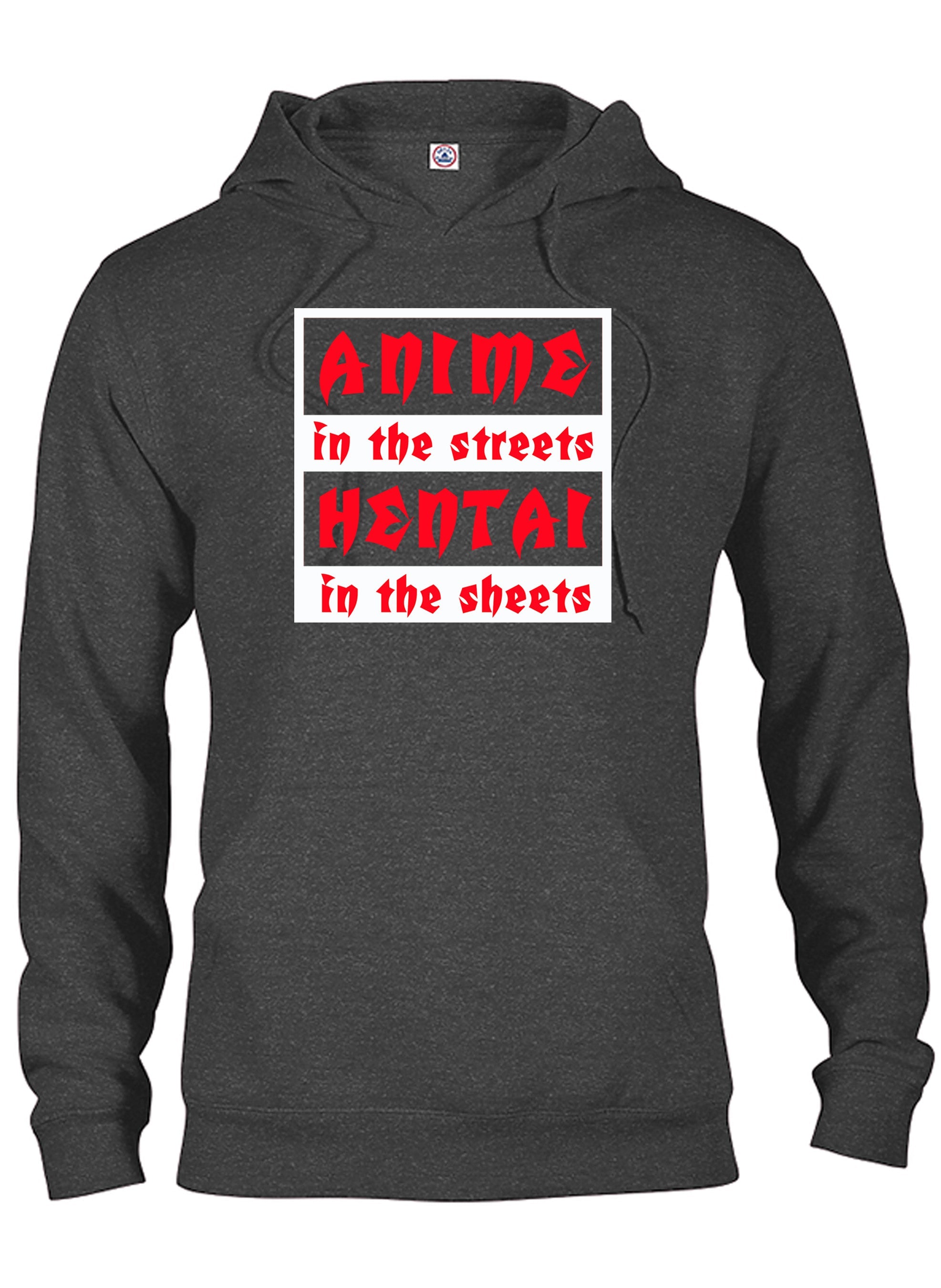 Anime in the Streets Hentai in the Sheets T-Shirt
