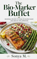 The Bio-Marker Buffet (Seasonal)