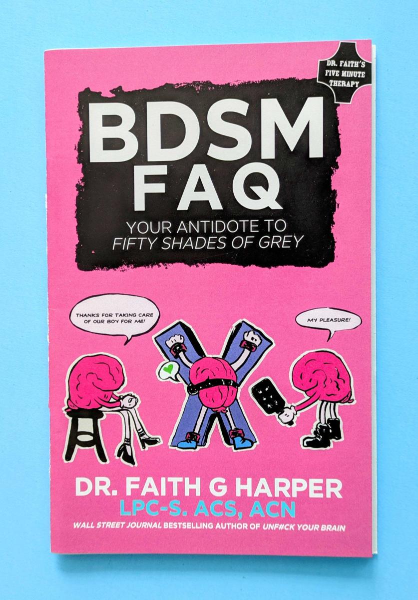 Zine - BDSM FAQ: Your Antidote to Fifty Shades of Grey