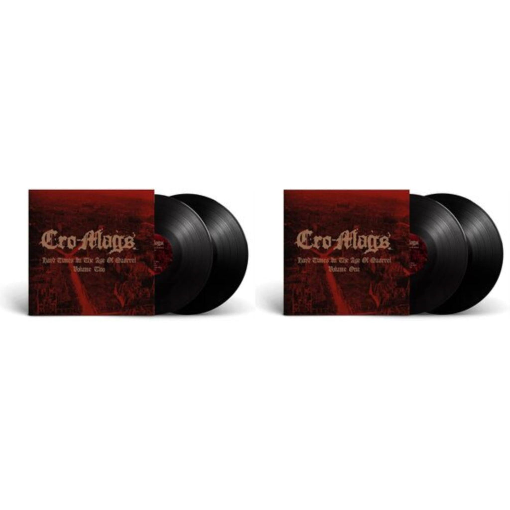 Cro-Mags - Hard Times In The Age Of Quarrel: Vol 1 (2LP) & Hard Times In The Age Of Quarrel: Vol 2 (2LP)