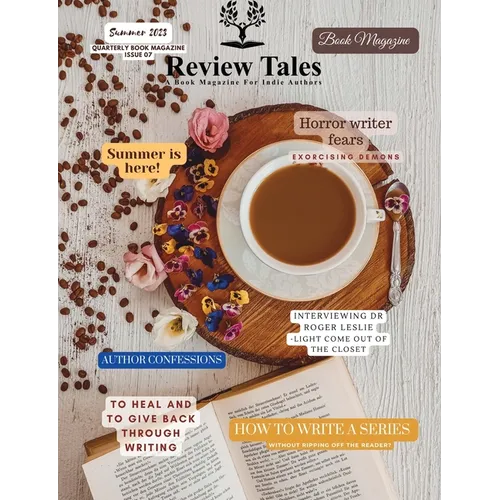 Review Tales - A Book Magazine For Indie Authors - 7th Edition (Summer 2023) - Paperback