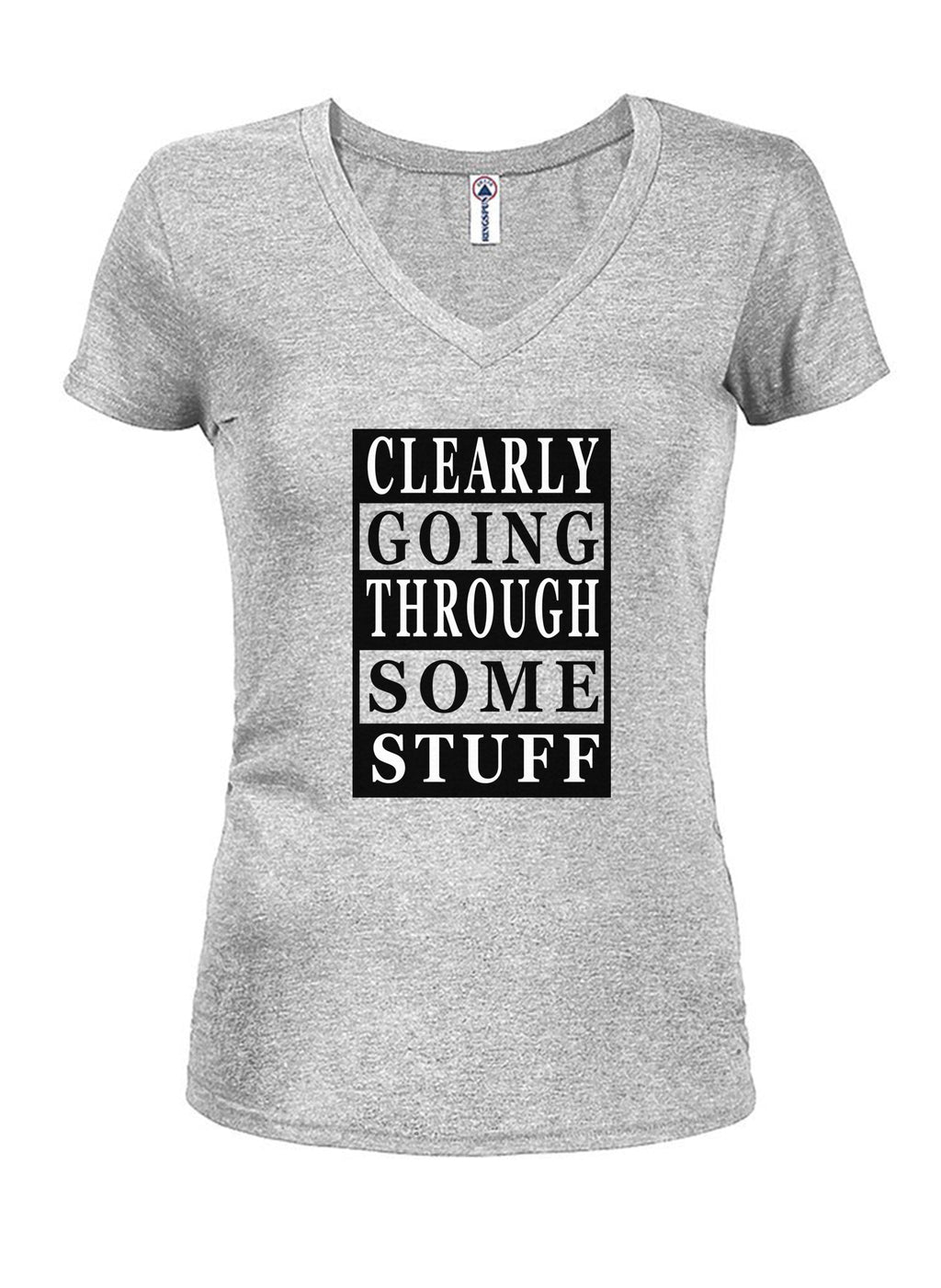 Clearly Going Through Some Stuff T-Shirt