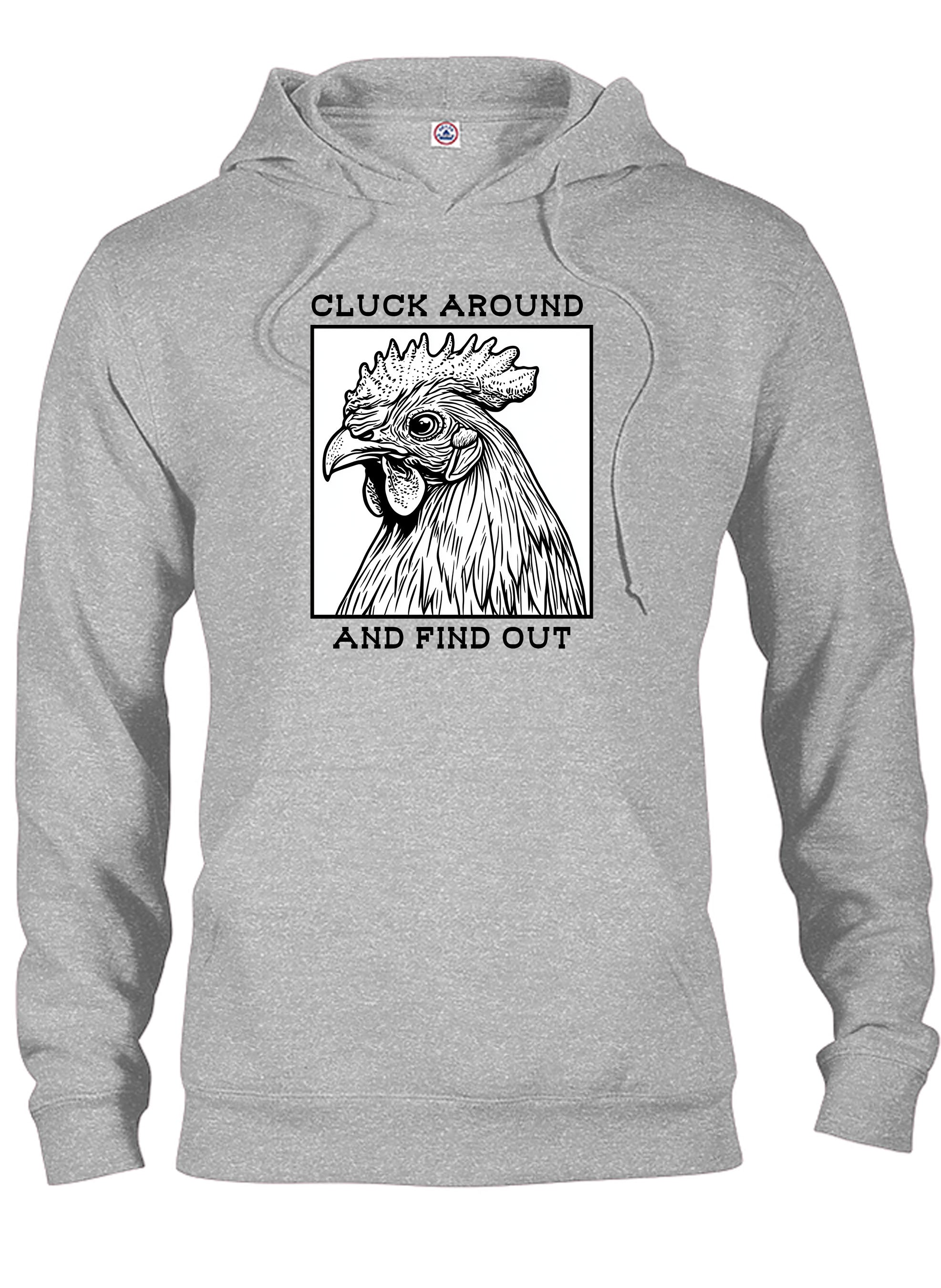 Cluck Around and Find Out T-Shirt