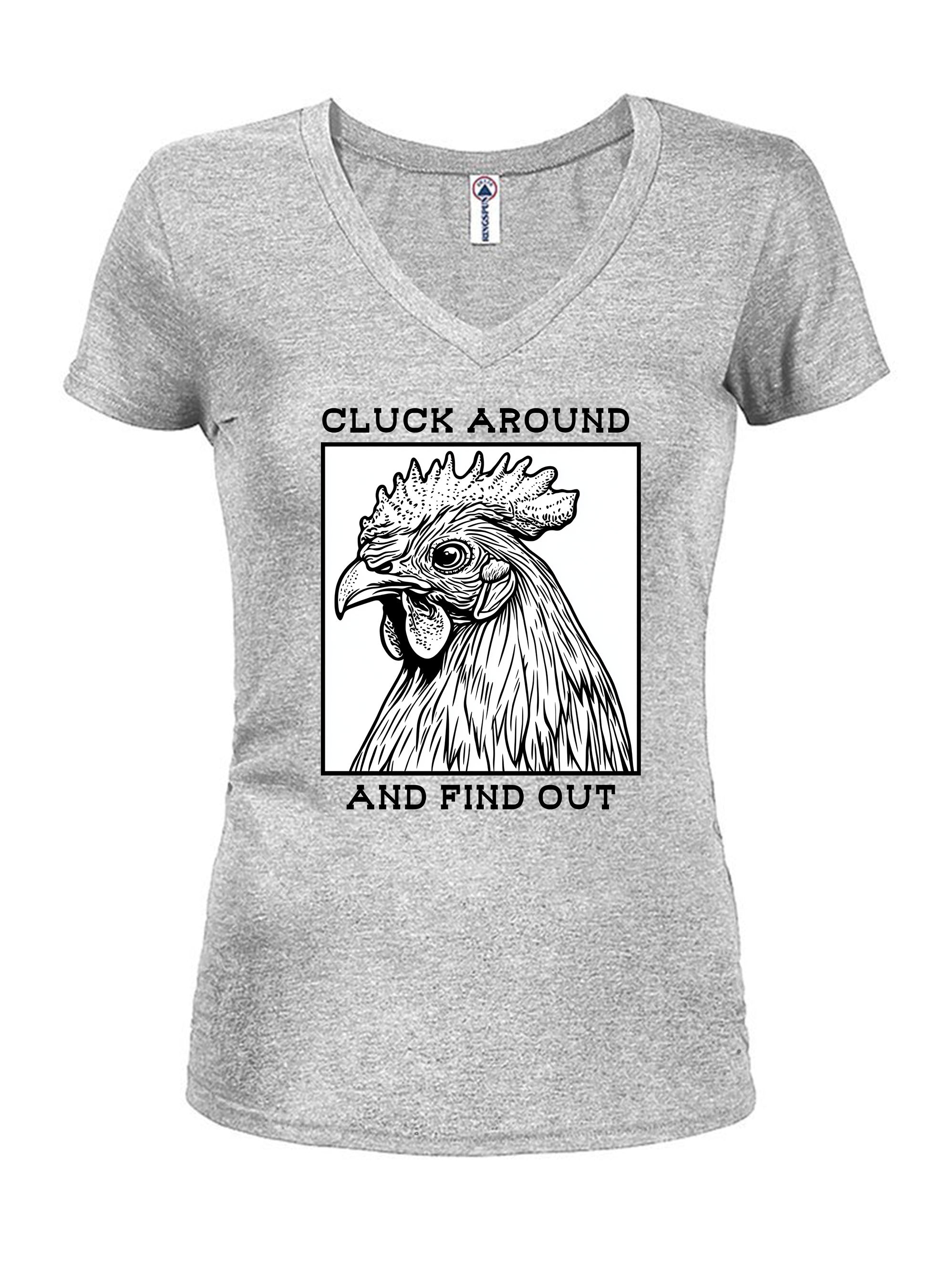 Cluck Around and Find Out T-Shirt