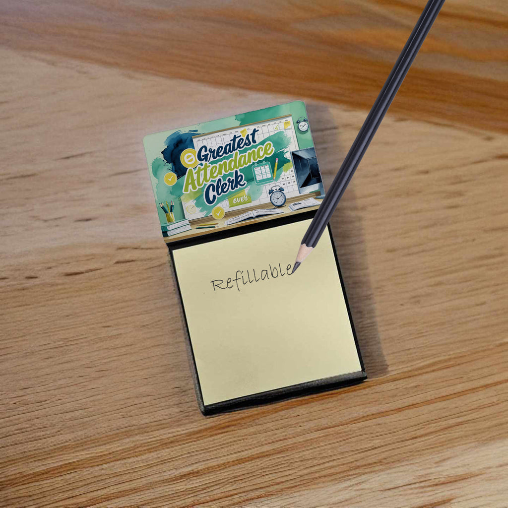 Greatest Attendance Clerk Ever Funny Sticky Note Holder for Teacher's Gift Refillable with 3x3 Notes