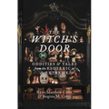 The Witch's Door: Oddities and Tales from the Esoteric to the Extreme - Hardcover