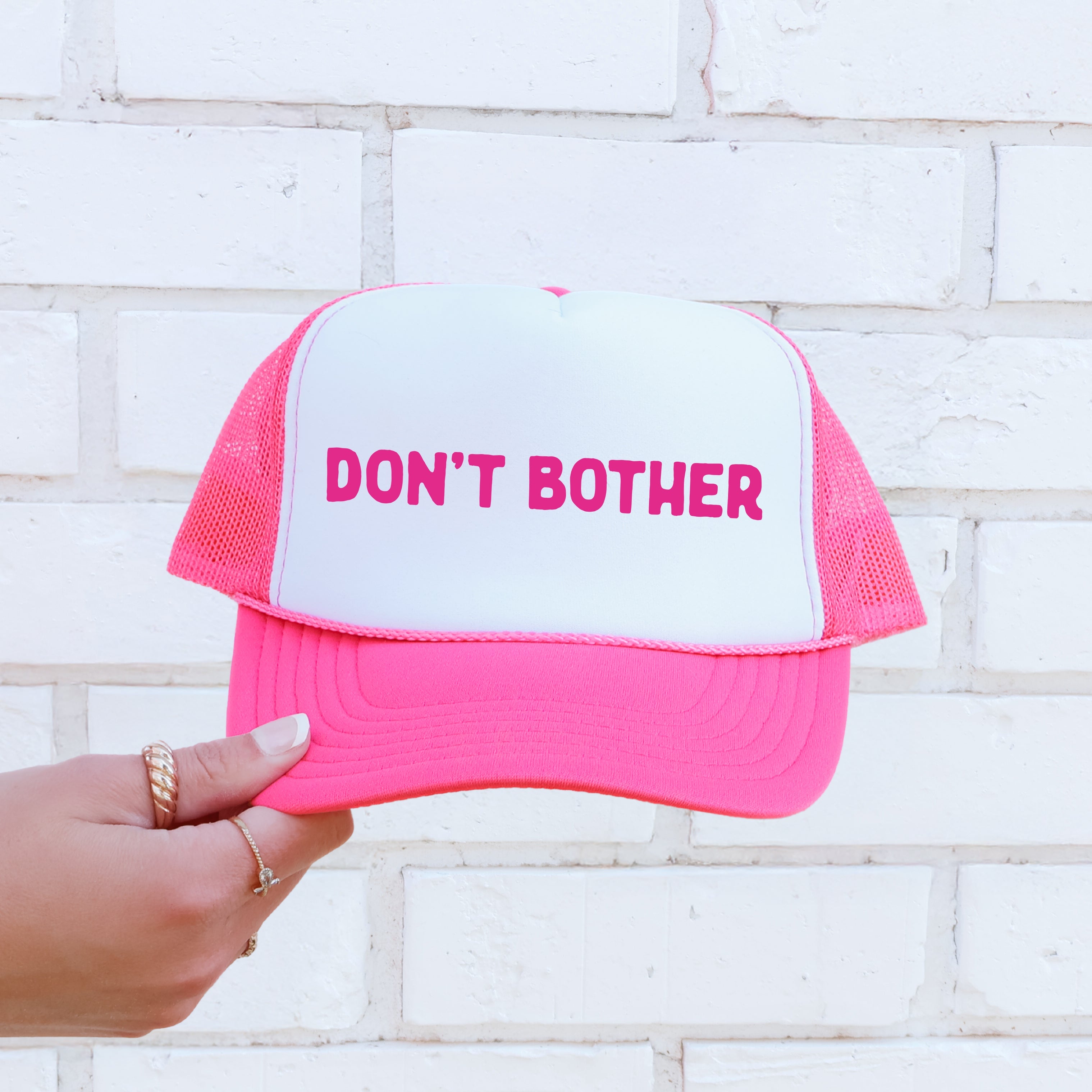 Don't Bother Sassy Funny Attitude Quote For Bold Daily Style And Confident Vibes Trucker Hat