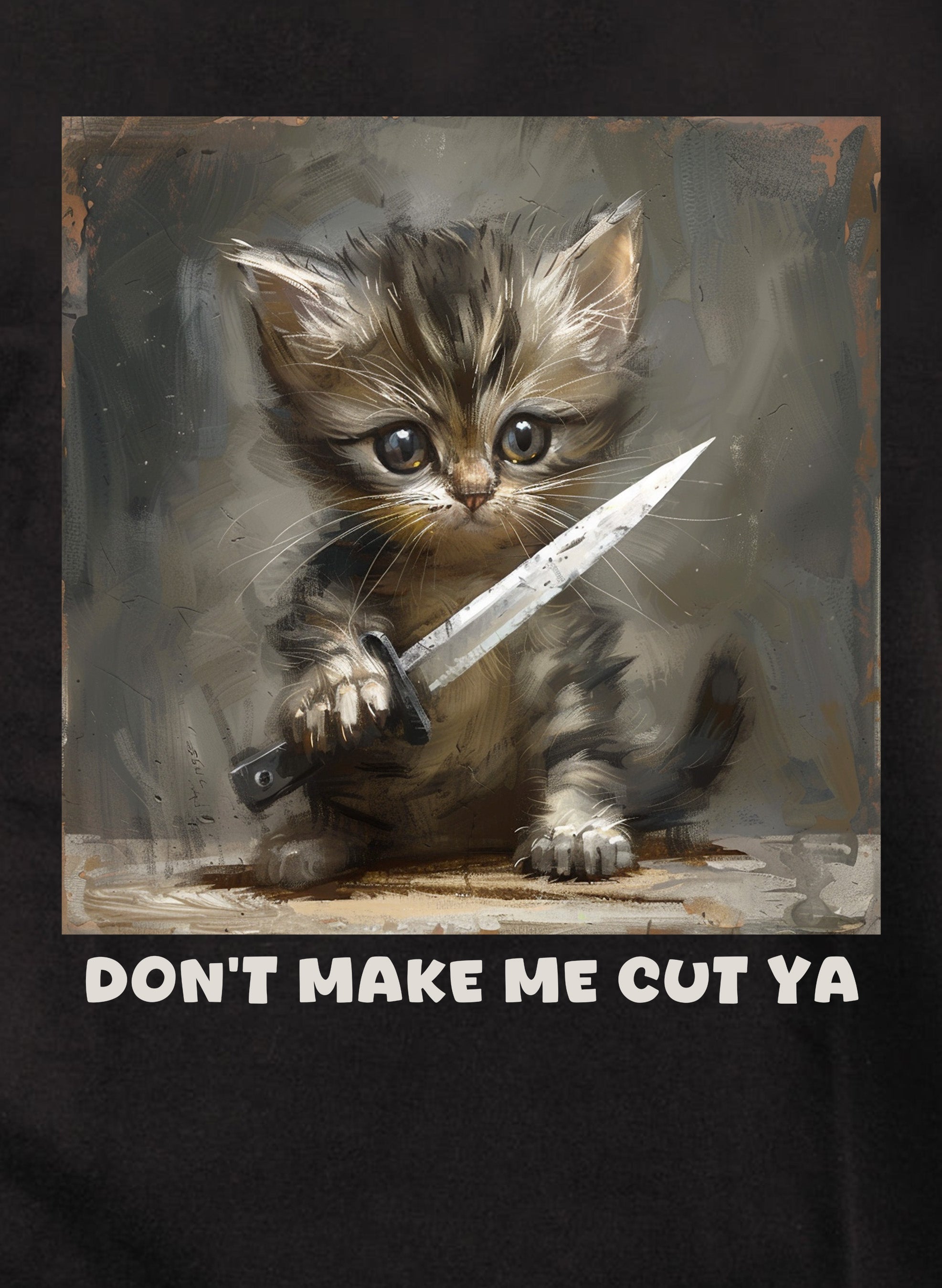 Don’t make me cut ya Kids T-Shirt
