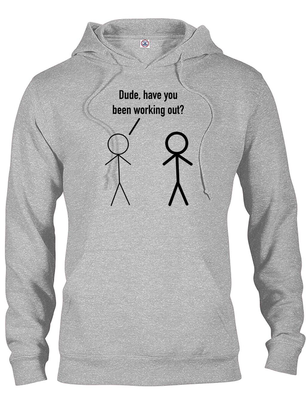 Dude, have you been working out? T-Shirt