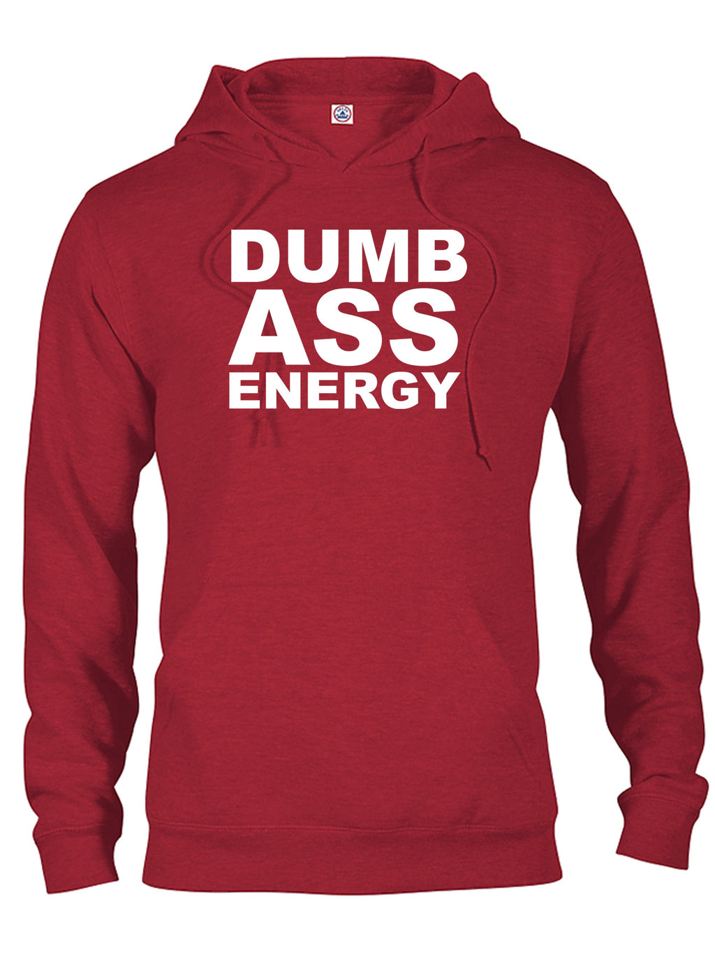 Dumb Ass Energy T-Shirt