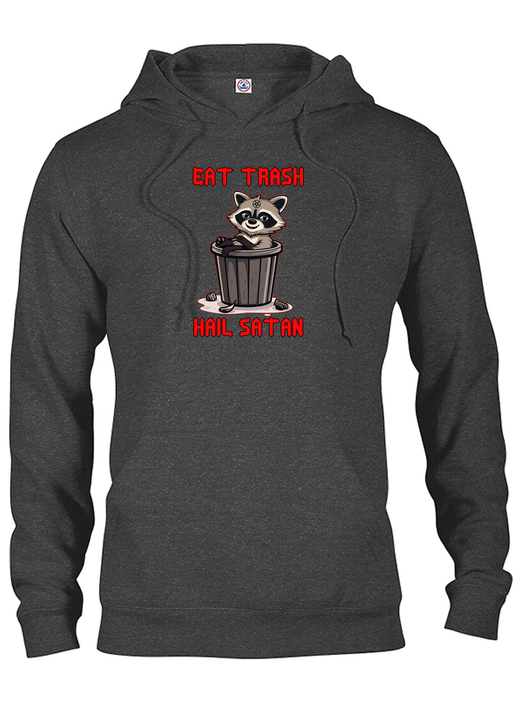 Eat Trash Hail Satan T-Shirt