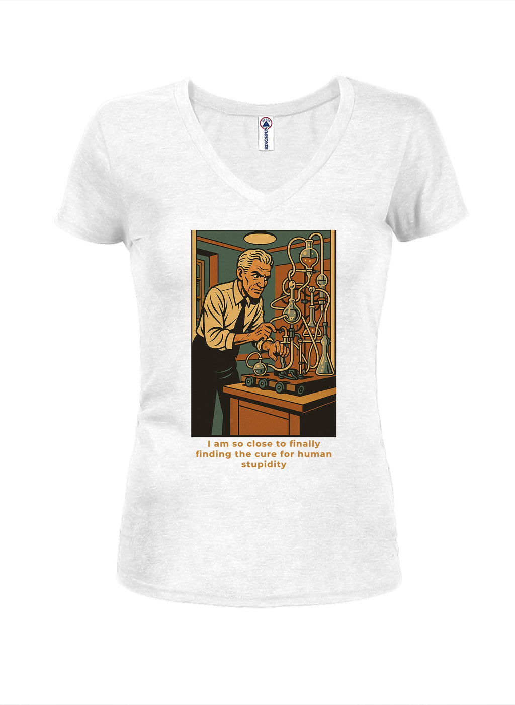 I am so close to finally finding the cure for human stupidity T-Shirt