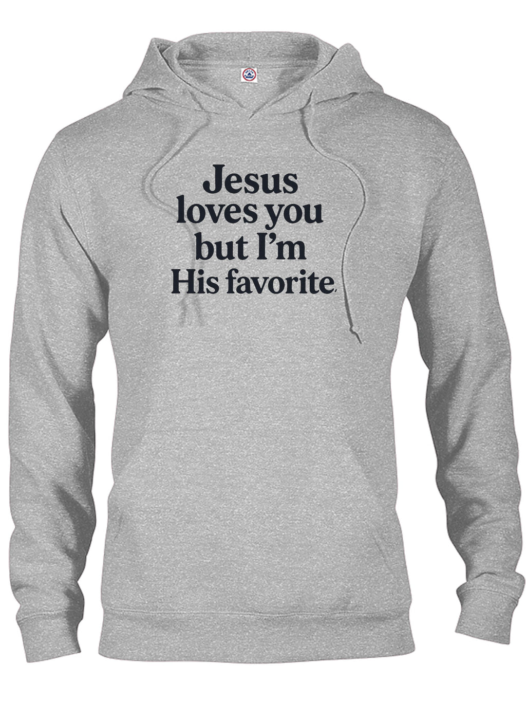 Jesus loves you but I'm His favorite T-Shirt