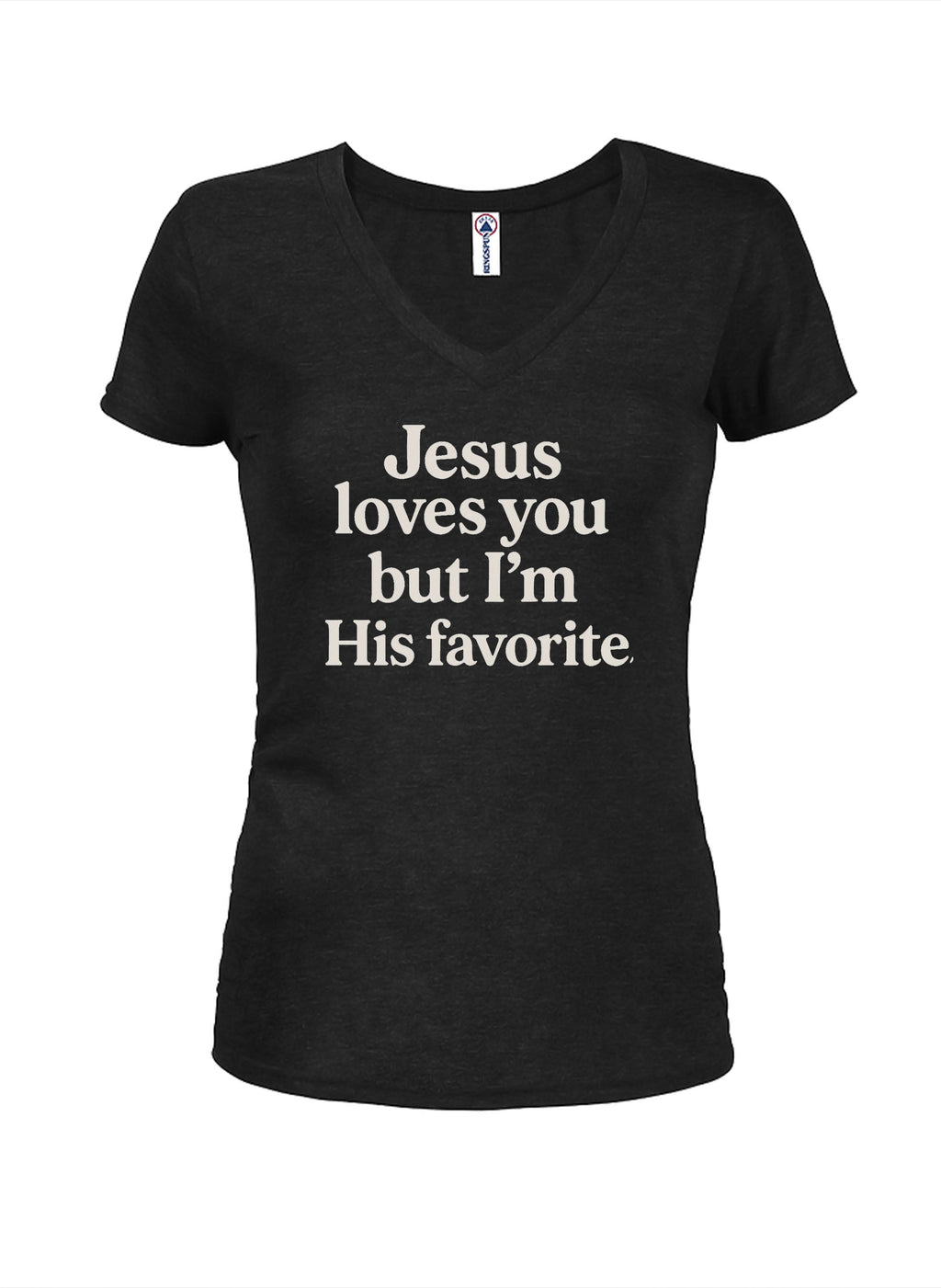 Jesus loves you but I'm His favorite T-Shirt