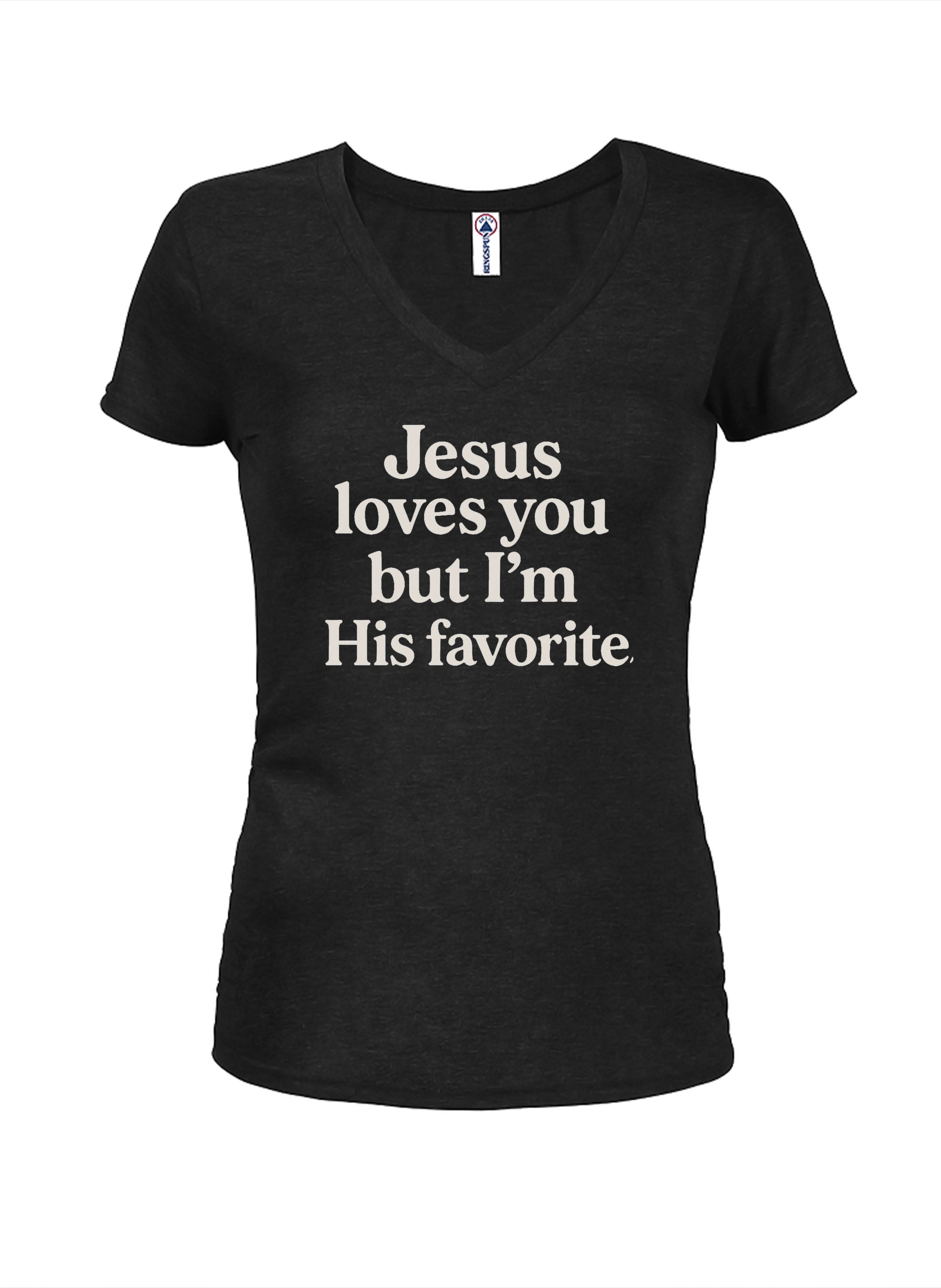 Jesus loves you but I'm His favorite T-Shirt