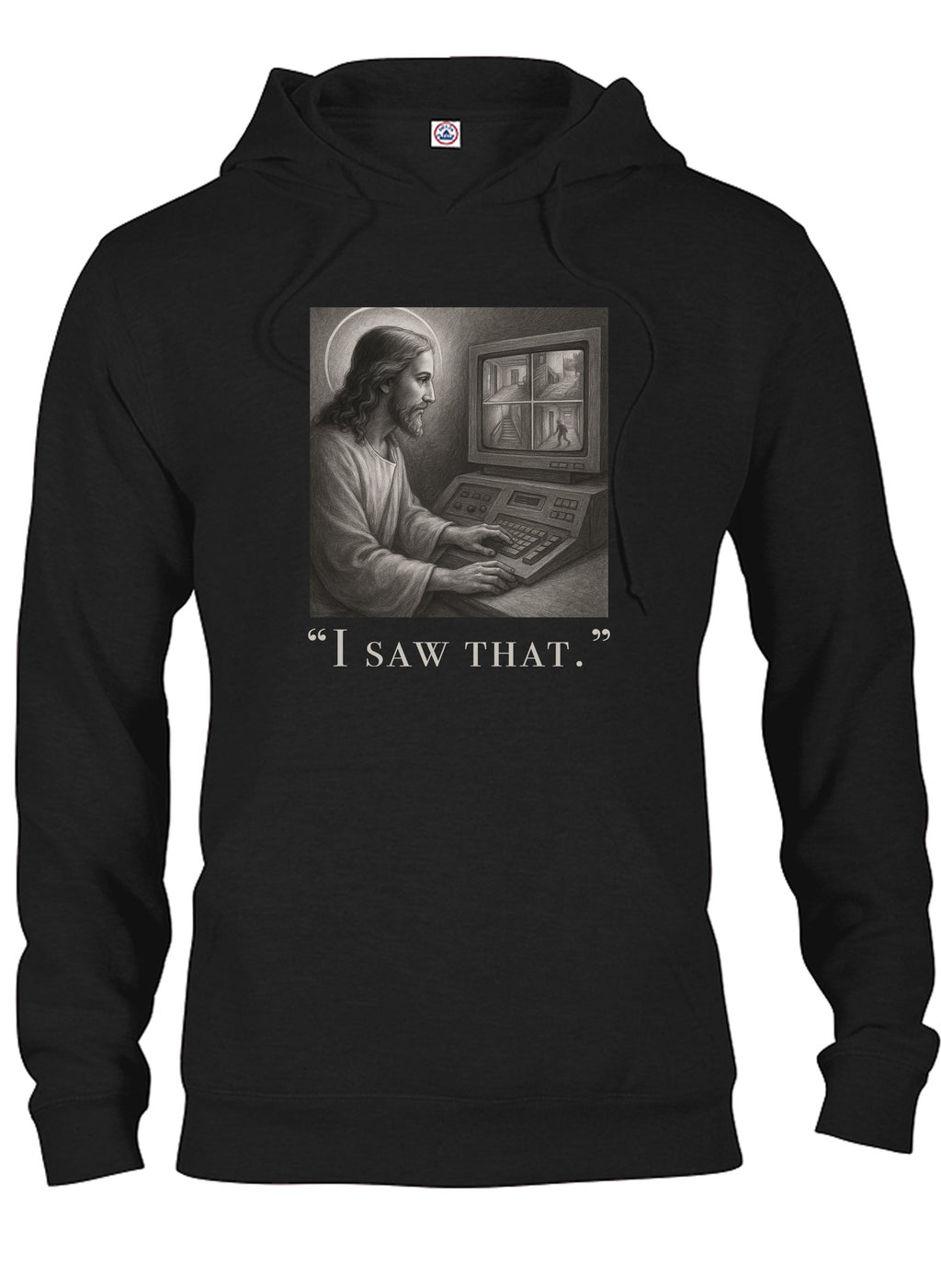I saw that T-Shirt