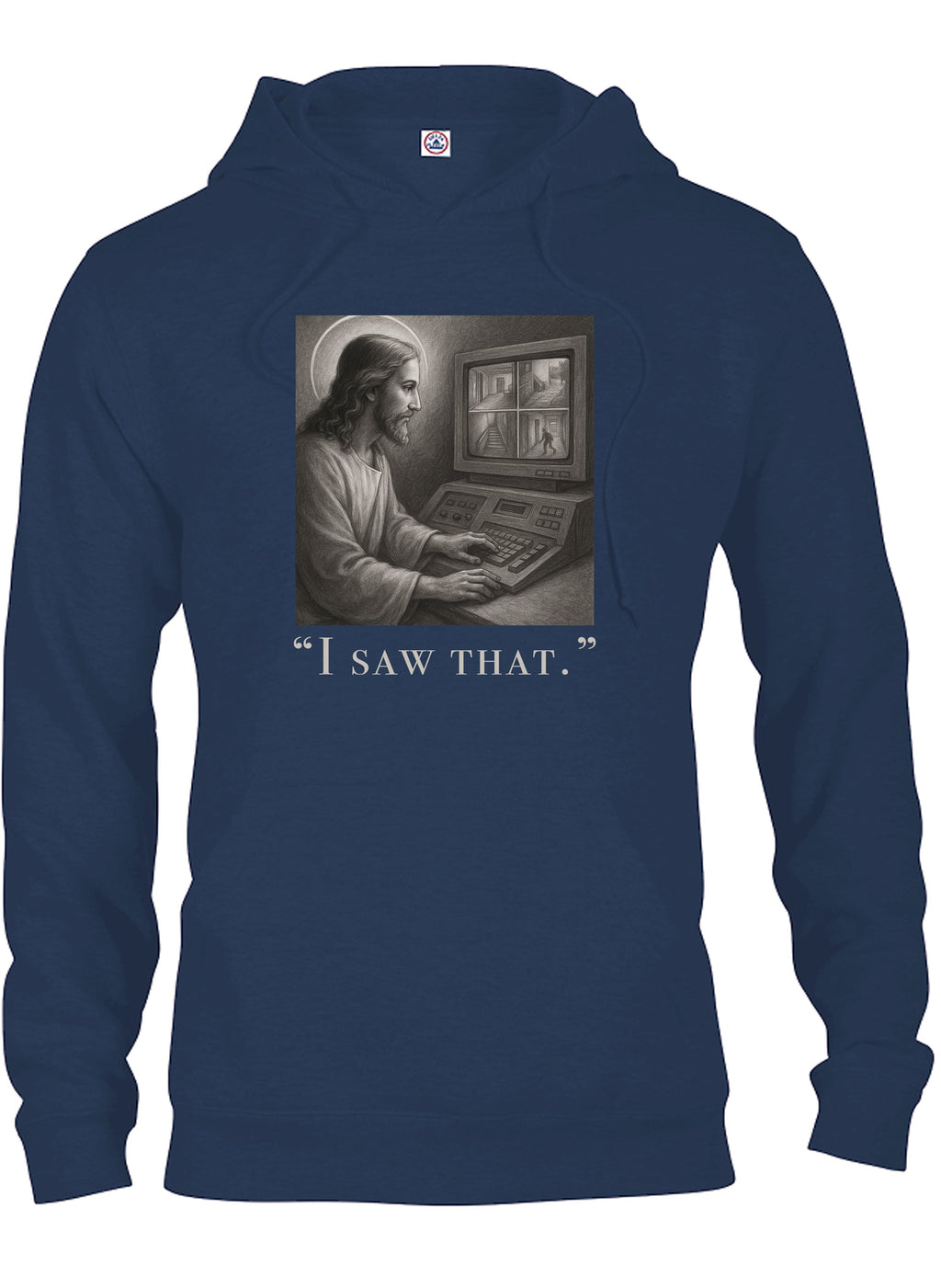 I saw that T-Shirt