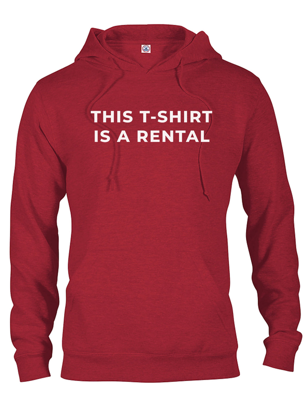This T-shirt Is A Rental T-Shirt