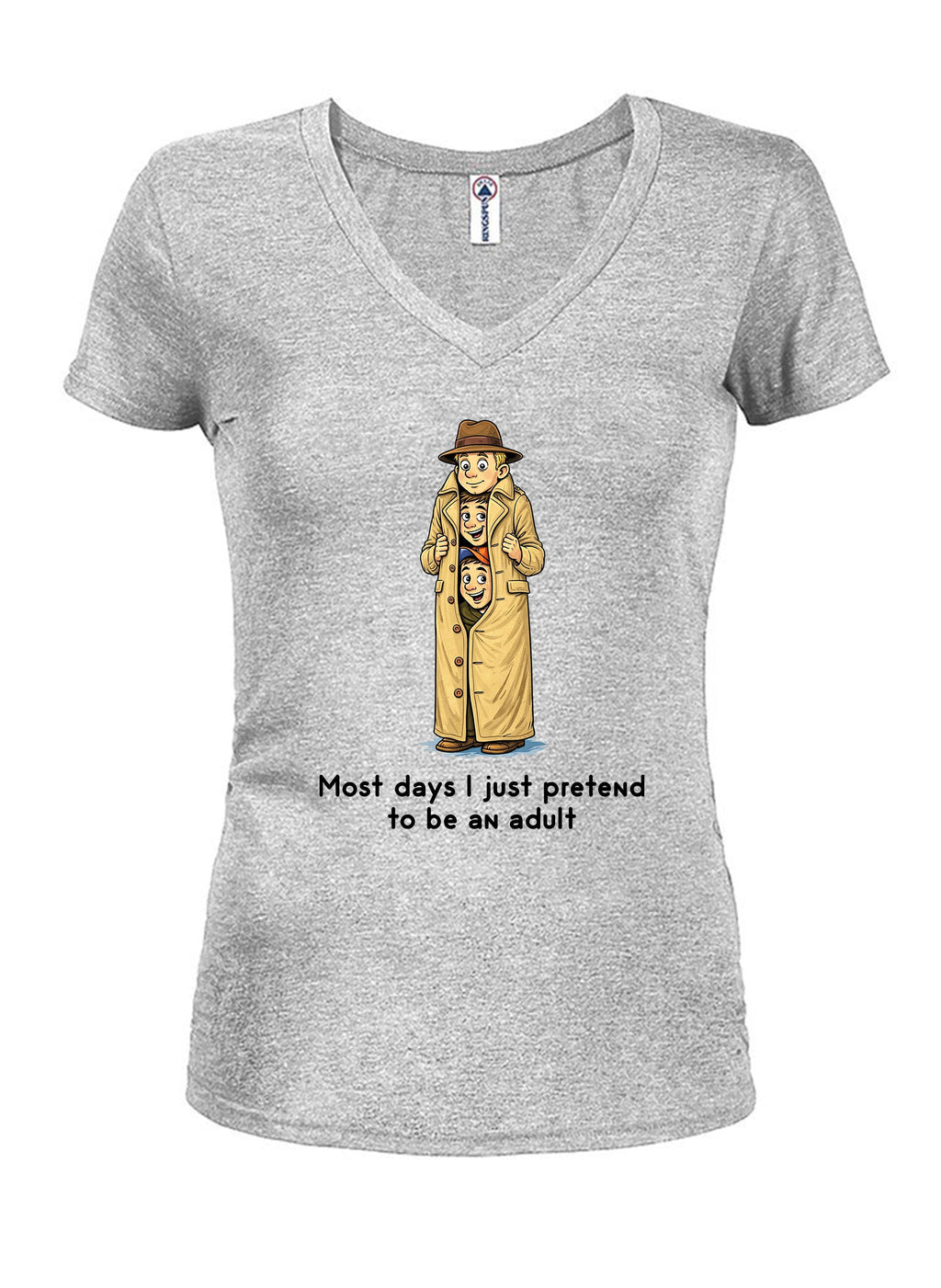 Most days I just pretend to be an adult T-Shirt