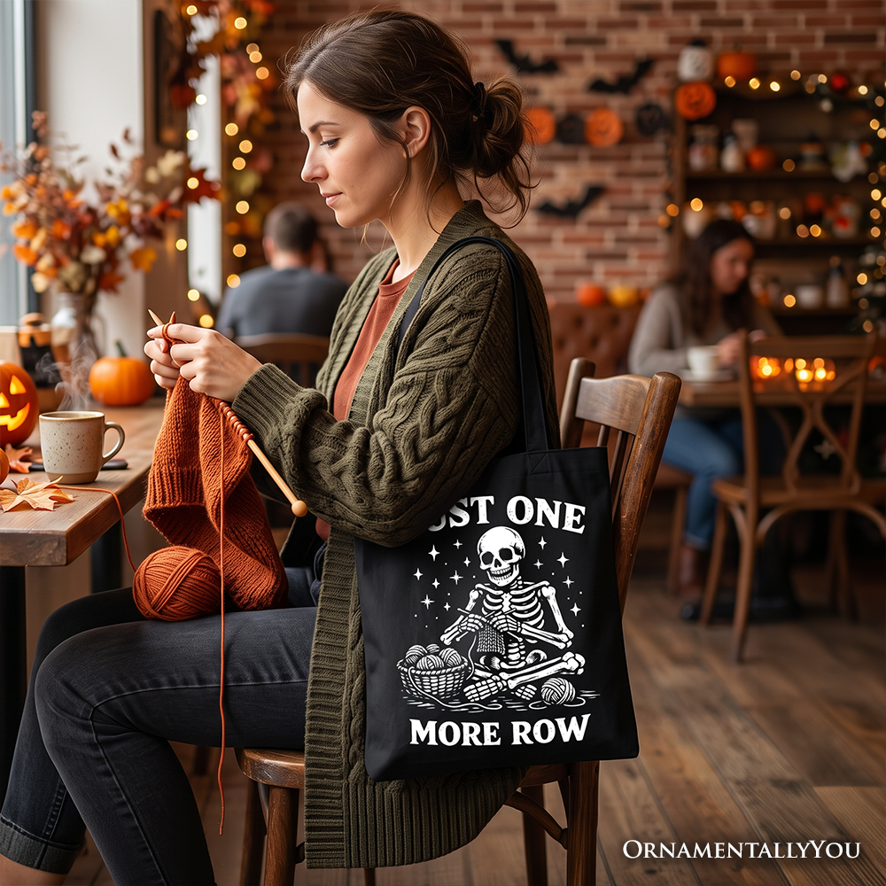 Funny Knitting Skeleton Tote Bag, Just One More Row Crafter Gift Shopper