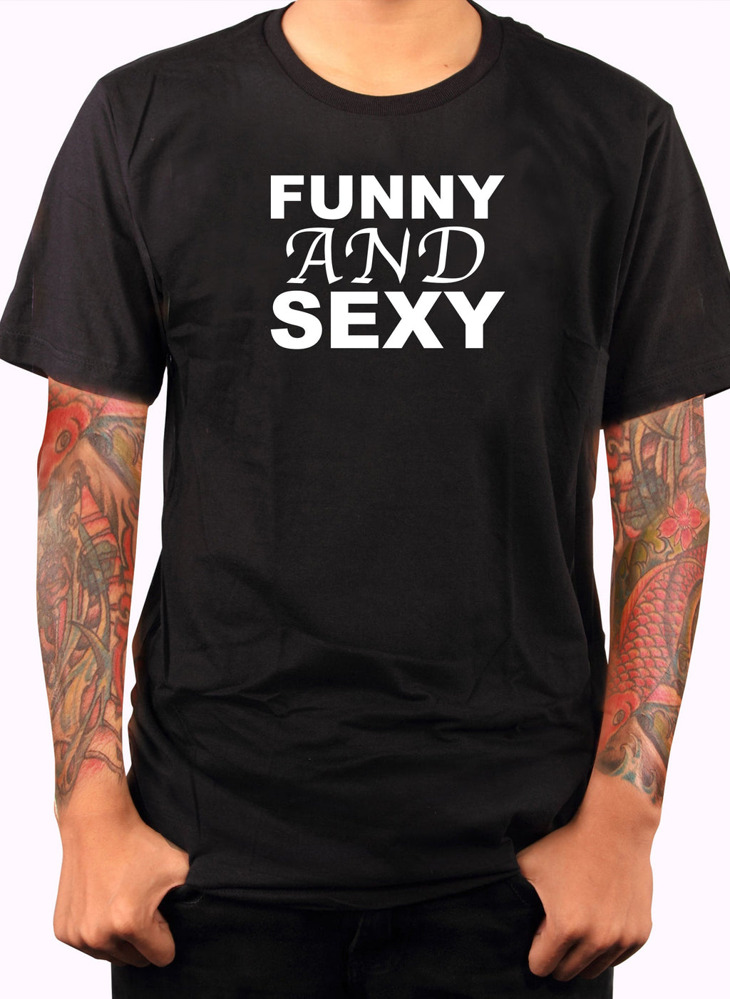 Funny and Sexy T-Shirt