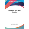 American Big Game Shooting - Paperback