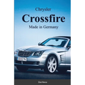 Chrysler Croossfire Made in Germany - Paperback