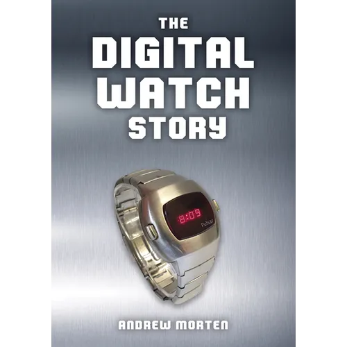 The Digital Watch Story - Paperback