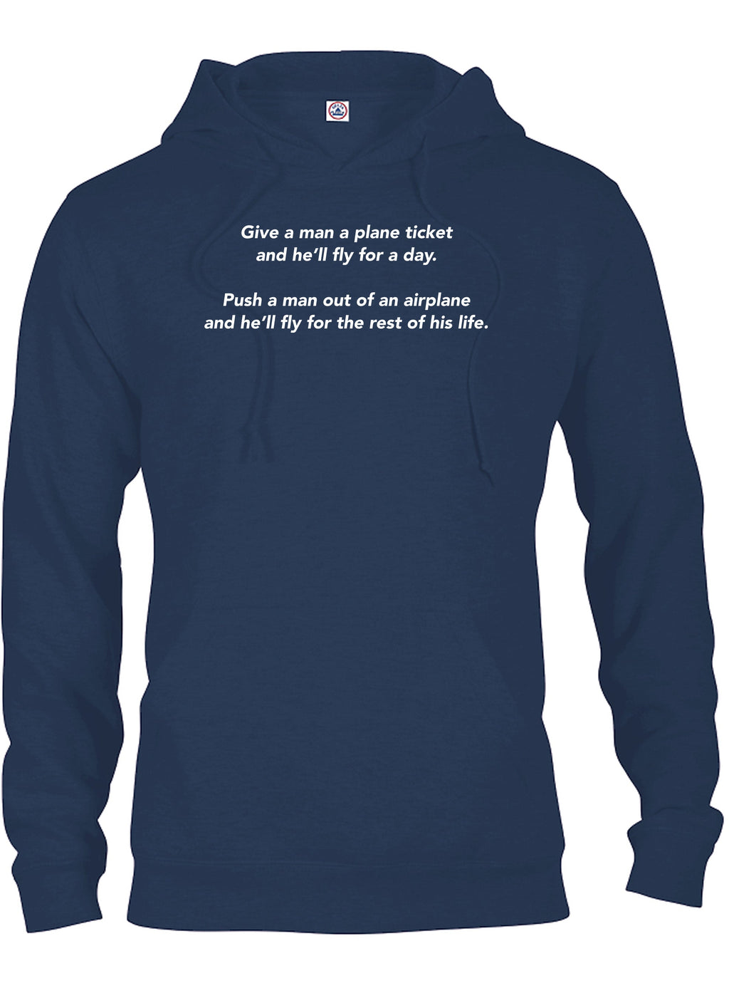 Give a man a plane ticket and he’ll fly for a day T-Shirt