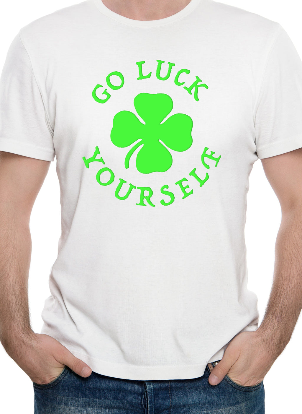 Go Luck Yourself T-Shirt
