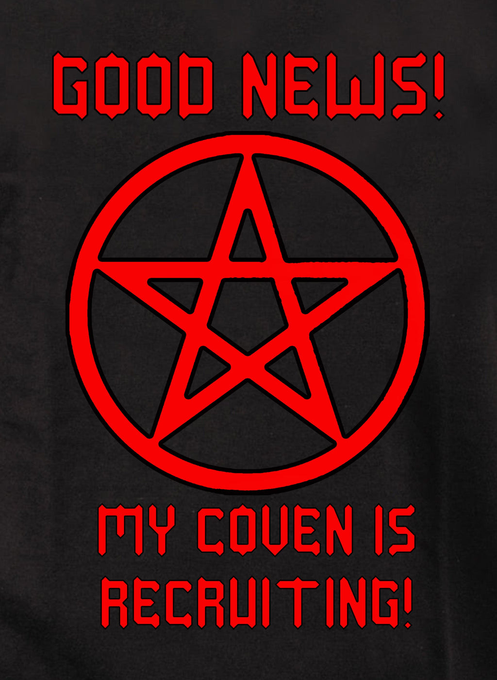 Good News My Coven is Recruiting T-Shirt
