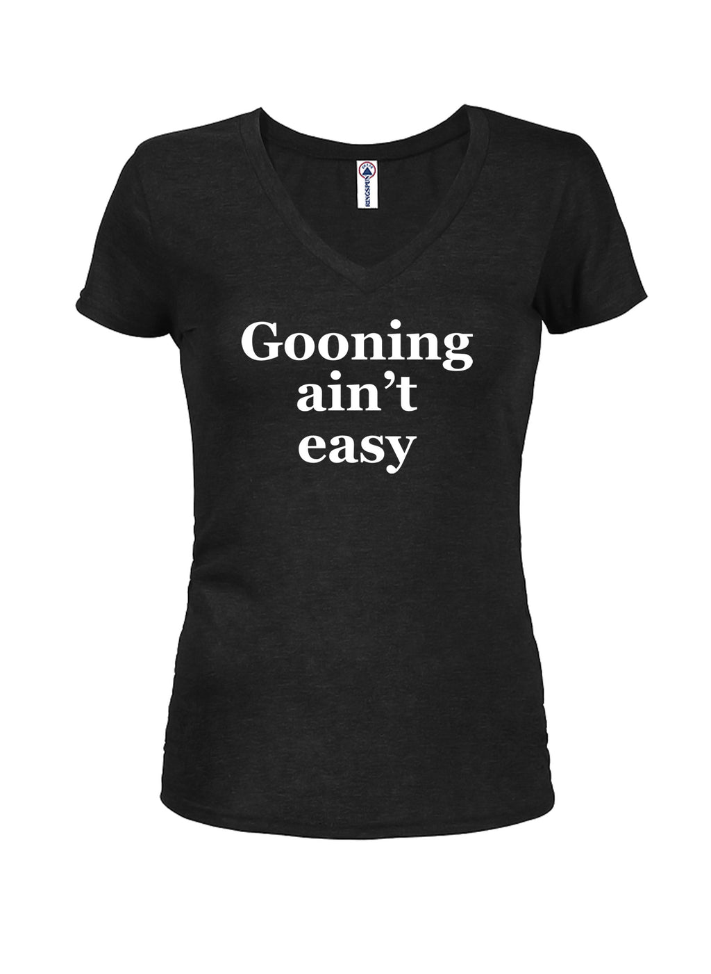 Gooning ain’t easy T-Shirt