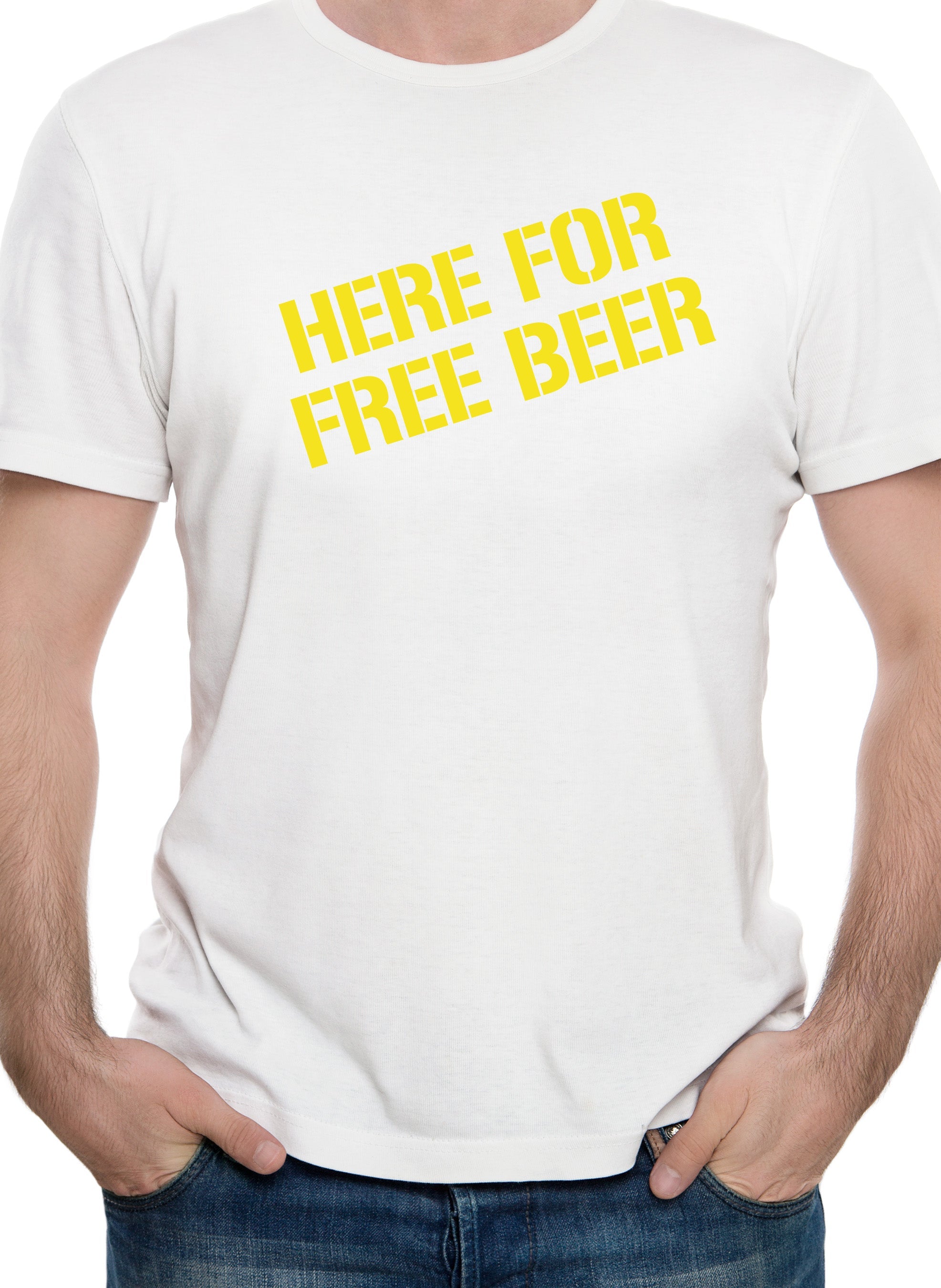 Here For Free Beer T-Shirt