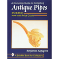 A Complete Guide to Collecting Antique Pipes - Paperback