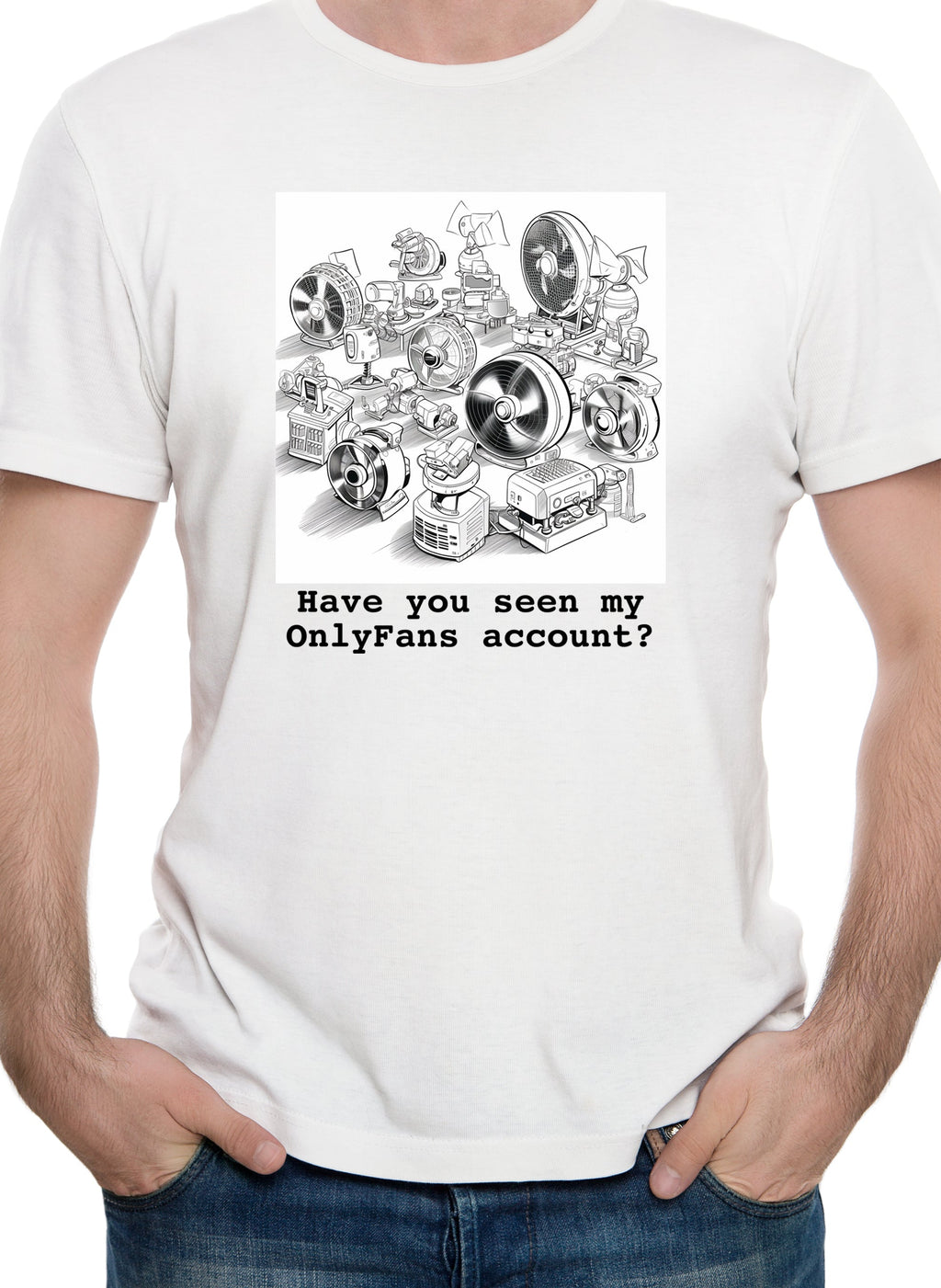 Have you seen my OnlyFans account? T-Shirt
