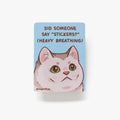 Heavy Breathing Cat Vinyl Sticker (3")