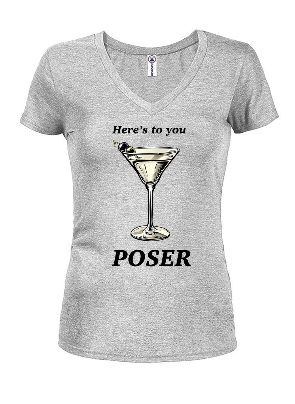 Here's to you POSER T-Shirt