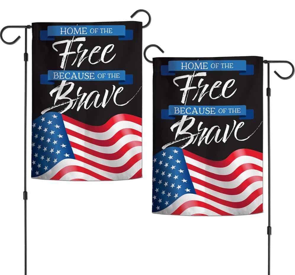 Home of the Free Garden Flag 2 Sided Because of the Brave